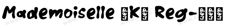 Mademoiselle ·K· Reg字体转换